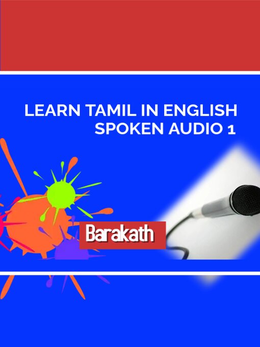 Title details for LEARN TAMIL IN ENGLISH SPOKEN AUDIO 1 by BARAKATH - Available